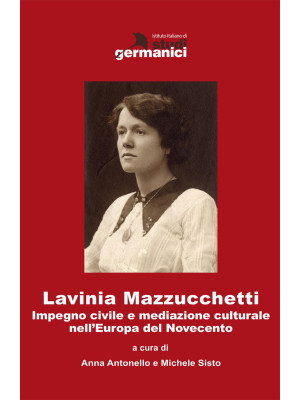 Lavinia Mazzucchetti. Impeg...