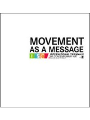 Movement as a message. Ediz...
