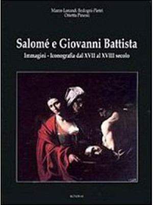 Salomé e Giovanni Battista....