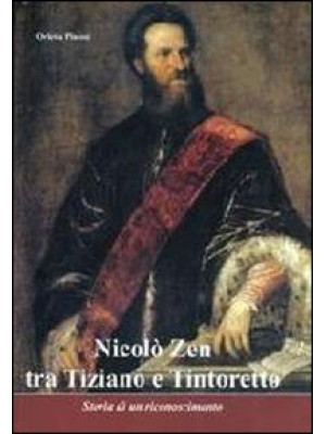 Nicolò Zen tra Tiziano e Ti...