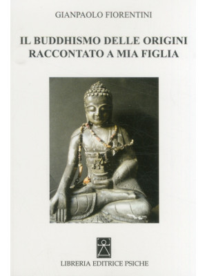 Il buddhismo delle origini ...
