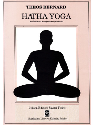 Hatha Yoga. Resoconto di un...