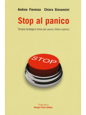 Stop al panico. Terapia str...