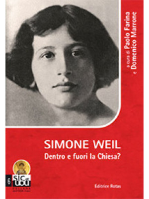 Simone Weil. Dentro e fuori...