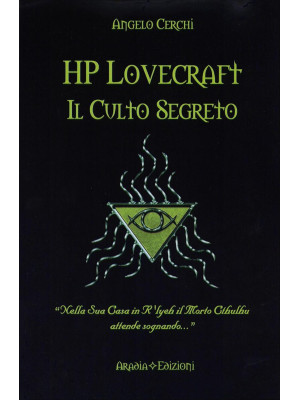 H. P. Lovecraft. Il culto s...
