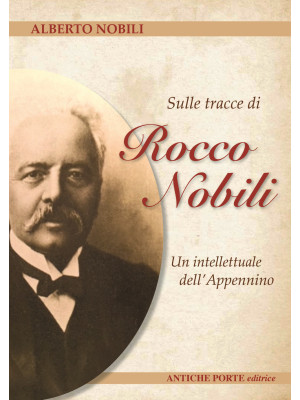 Sulle tracce di Rocco Nobil...