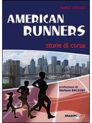 American runners. Storie di...