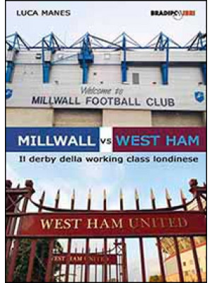 Millwall vs West Ham. Il de...
