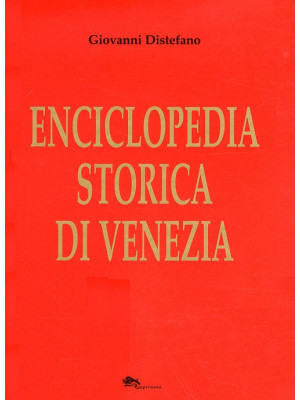 Enciclopedia storica di Ven...