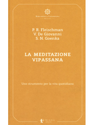 La meditazione Vipassana. U...