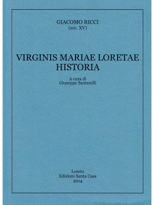 Virginis Mariae Loretae His...