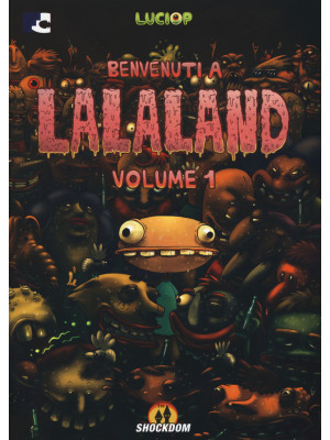 Benvenuti a Lalaland. Vol. 1