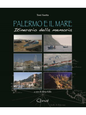 Palermo e il mare. Itinerar...