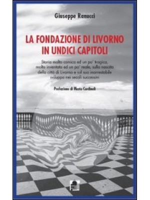 La fondazione di Livorno in...