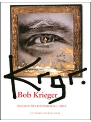 Krgr. Bob Krieger. Ricordi ...