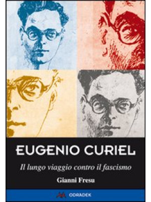 Eugenio Curiel. Il lungo vi...