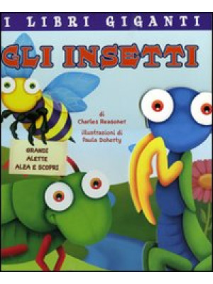 Gli insetti. Libro pop-up. ...