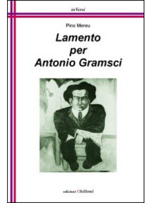 Lamento per Antonio Gramsci