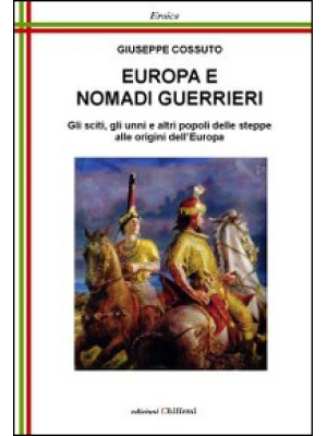 Europa e nomadi guerrieri. ...