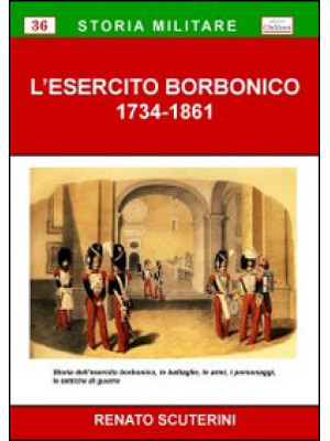 L'esercito borbonico 1734-1861
