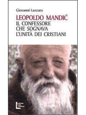 Leopoldo Mandic. Il confess...
