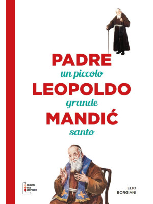 Padre Leopoldo Mandic. Un p...