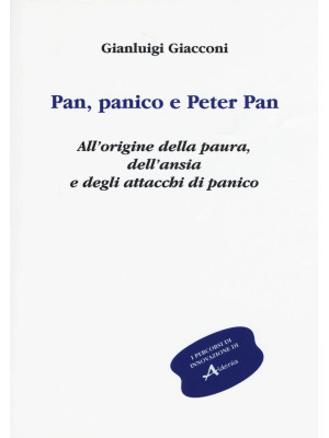 Pan, panico e Peter Pan. Al...