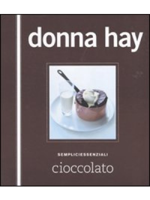 Cioccolato. Ediz. illustrata