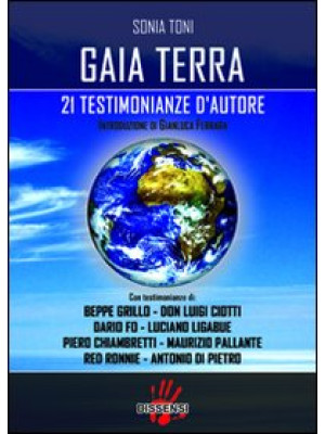 Gaia terra. 21 testimonianz...
