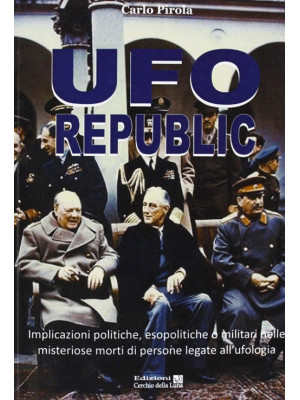 Ufo republic. Implicazioni ...
