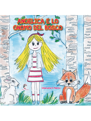 Angelica e lo gnomo del bosco