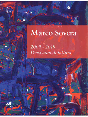 Marco Sovera. 2009-2019. Di...