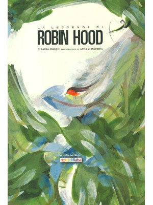 La leggenda di Robin Hood. ...