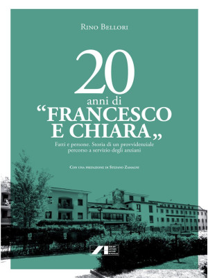 20 anni di «Francesco e Chi...