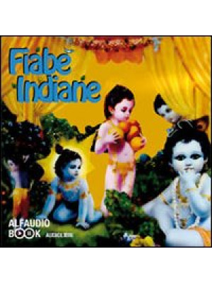 Fiabe indiane. Audiolibro. CD Audio