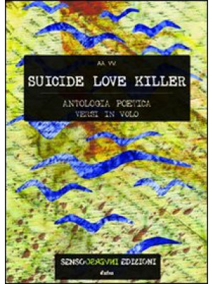 Suicide love killer. Antolo...