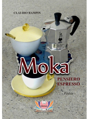Moka. Pensiero espresso