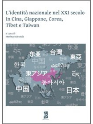 L'identità nazionale nel XXI secolo in Cina, Giappone, Corea, Tibet e Taiwan