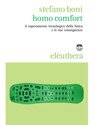 Homo comfort. Il superament...