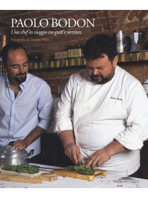Paolo Bodoni. Uno chef in v...