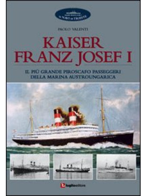Kaiser Franz Josef I. Il pi...