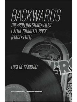 Backwards. The «Rolling Sto...
