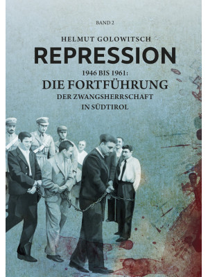 Repression. Vol. 2: 1946 bi...