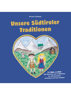 Unsere Südtiroler Tradition...