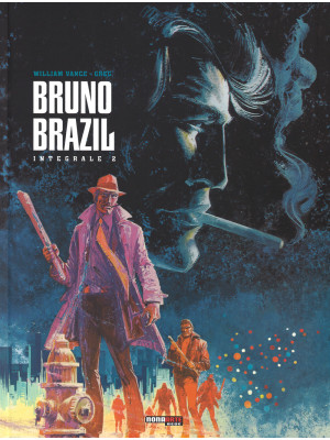 Bruno Brazil. L'integrale. ...