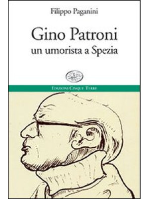 Gino Patroni. Un umorista a...