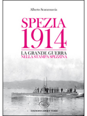 Spezia 1914. La Grande Guer...