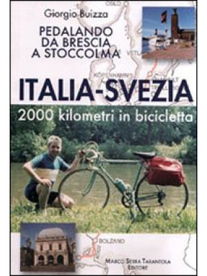 Italia-Svezia. 2000 km in b...
