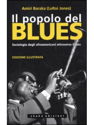 Il popolo del blues. Sociologia degli afroamericani attraverso il jazz
