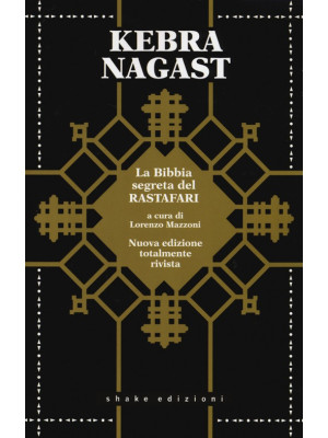 Kebra Nagast. La Bibbia segreta del Rastafari
